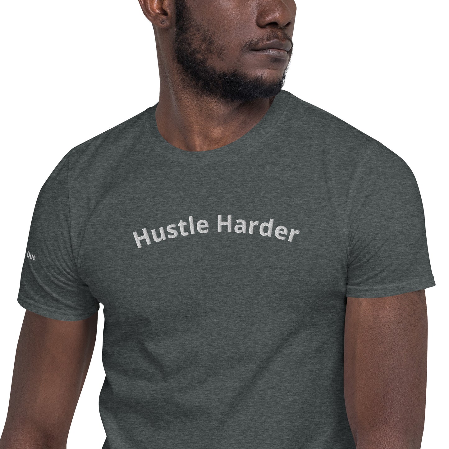 Hustle Harder T Shirt