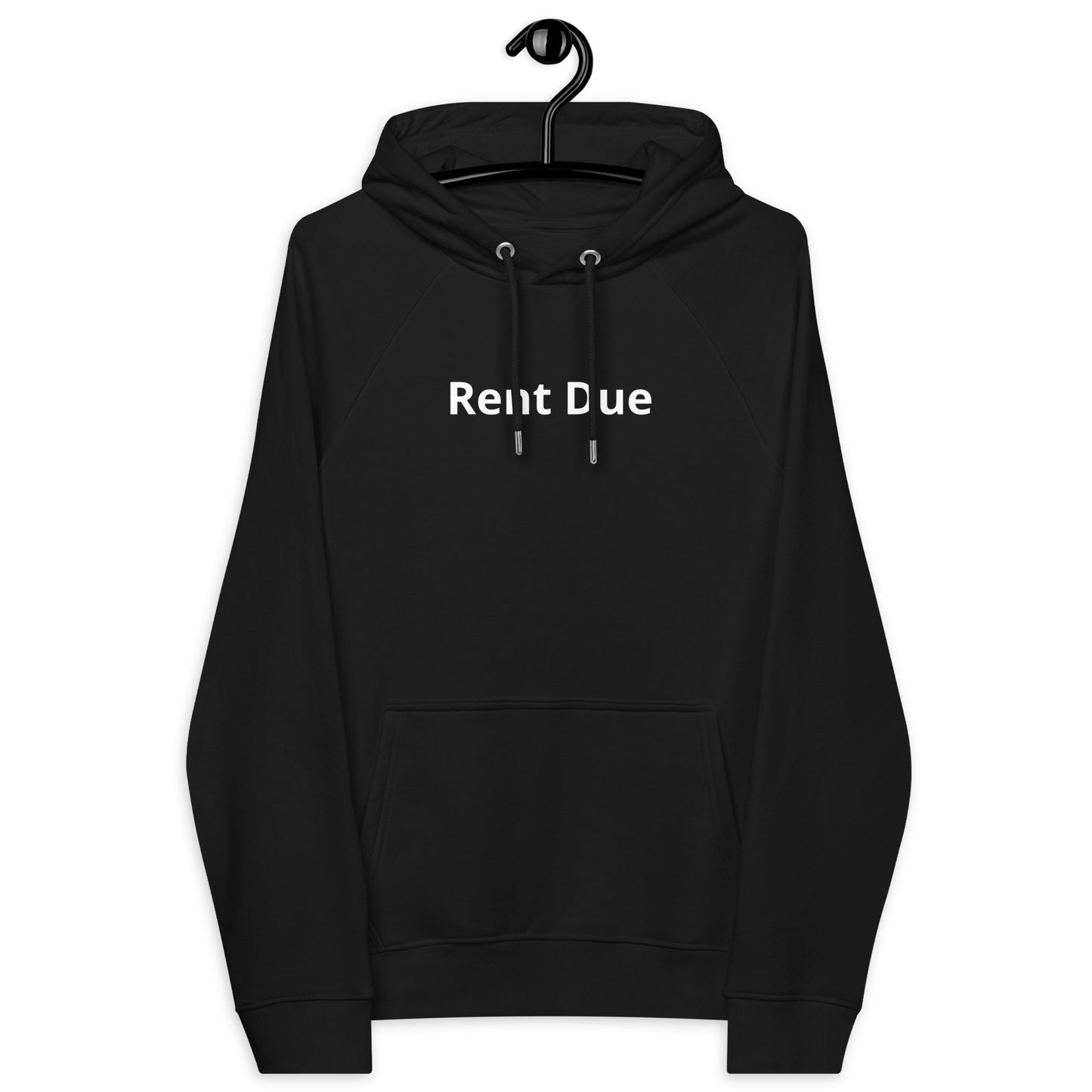 Rent Due Hoodie, Get yours NOWS