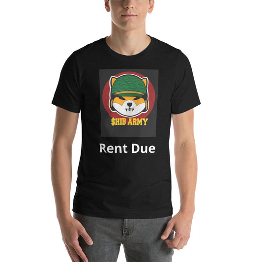 Shib Army Rent Due UniSex T-Shirt