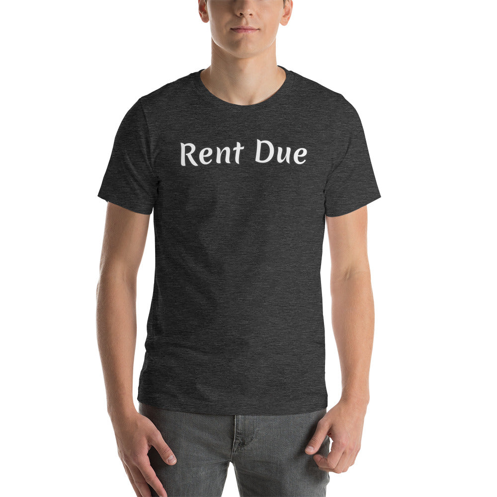 Rent Due T Shirt