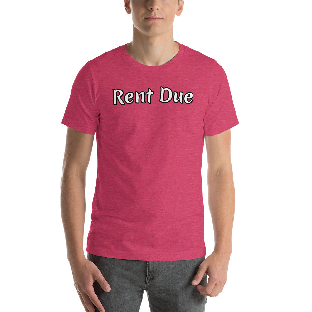 Rent Due T Shirt