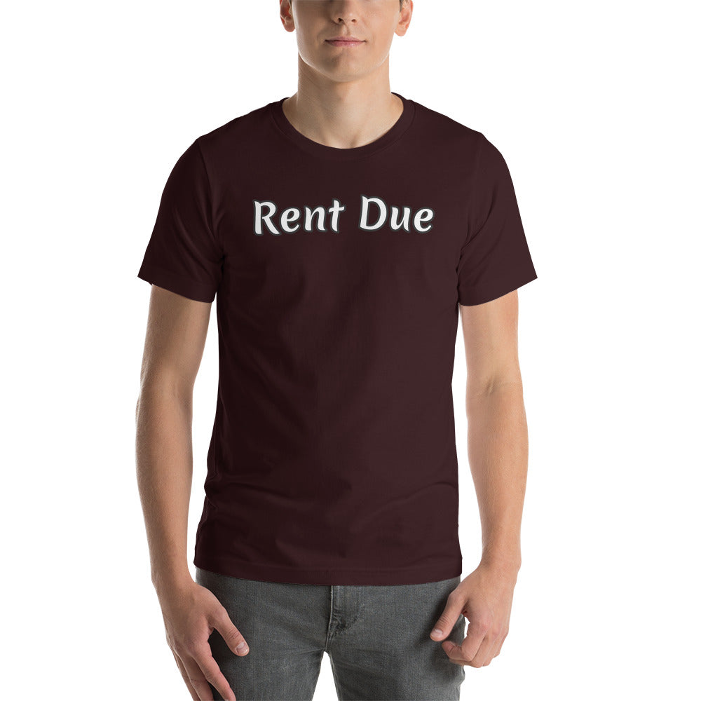 Rent Due T Shirt